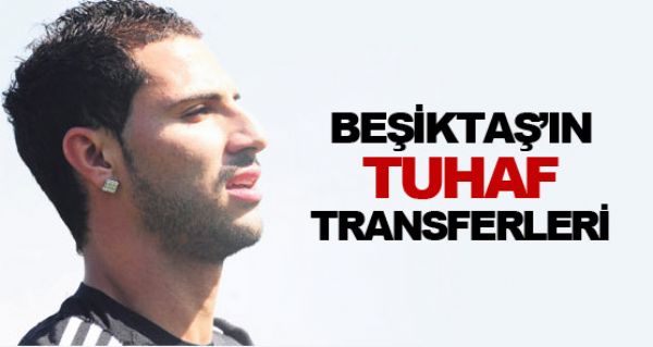 Beikta'n tuhaf transferleri